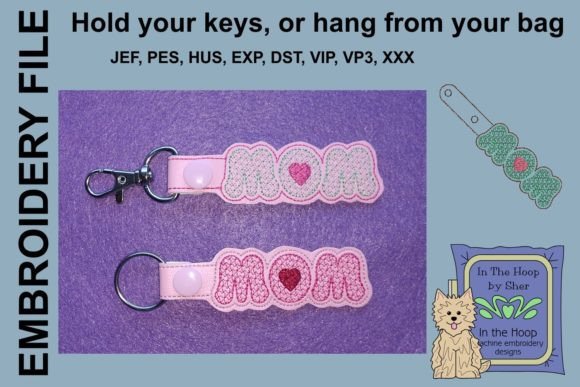 Reviewing the Mom Key Fob Embroidery Design